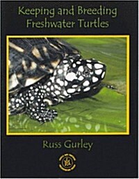 Keeping and Breeding Freshwater Turtles (Paperback)