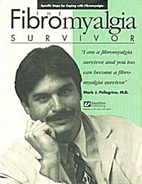 The Fibromyalgia Survivor (Paperback, 0)