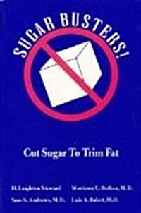 Sugar Busters!: Cut Sugar to Trim Fat (Spiral-bound)