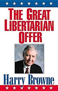The Great Libertarian Offer (Paperback)
