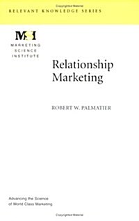Relationship Marketing (Marketing Science Institute (MSI) Relevant Knowlege Series) (Paperback)