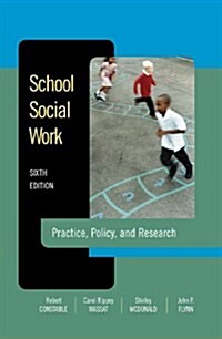 School Social Work: Practice, Policy, And Research (Paperback, 6th)