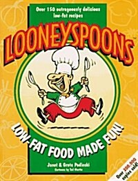 Looneyspoons: Low-Fat Food Made Fun! (Audio CD)