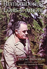 Remembering Louis LAmour (Paperback)