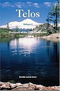 [중고] TELOS - Volume 3  - Protocols of the Fifth Dimension (Paperback)