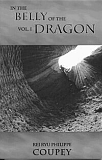 In The Belly Of The Dragon vol. 1 (Paperback, 1st)