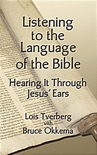 Listening to the Language of the Bible (Paperback)