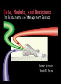 Data, models, and decisions : the fundamentals of management science