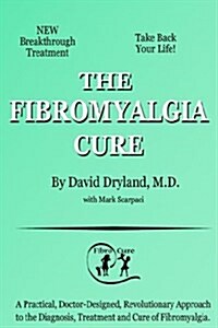 The Fibromyalgia Cure (Paperback)