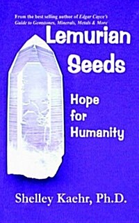 Lemurian Seeds: Hope for Humanity (Paperback)