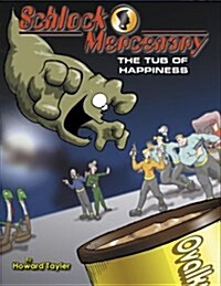 Schlock Mercenary: The Tub of Happiness (Perfect Paperback, 1st)