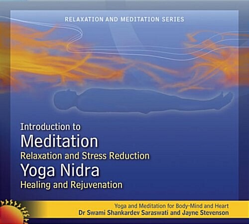 Meditation and Yoga Nidra (Relaxation and Stress Reduction, Healing and Rejuvenation) (Audio CD, Talk and Guided Meditations (60 minutes))