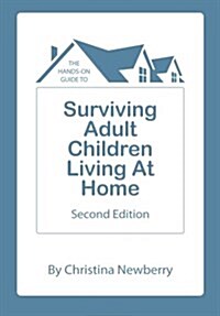 The Hands-On Guide to Surviving Adult Children Living at Home, 2nd Edition (Paperback, 2nd)