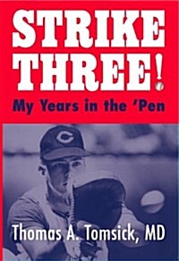 Strike Three! My Years in the Pen (Paperback)