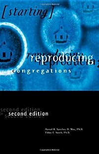 Starting Reproducing Congregations Second Edition: NA (Paperback)