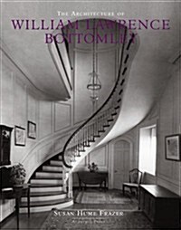 ARCHITECTURE OF WILLIAM LAWRENCE BOTTOMLEY (Hardcover)