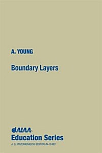 Boundary Layers (Aiaa Education Series) (Paperback)