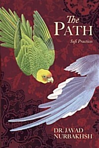 The Path : Sufi Practices (Paperback)