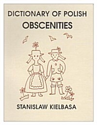 Dictionary of Polish Obscenities (Paperback)