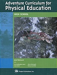 Adventure Curriculum for Physical Education: High School (Paperback)
