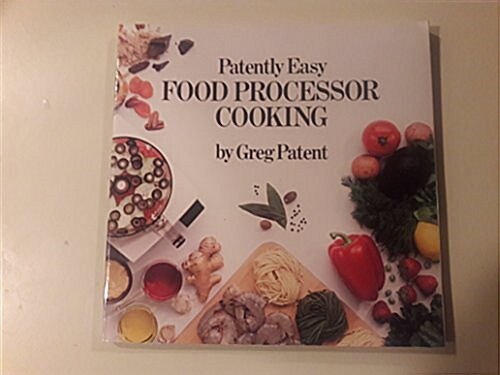 Patently Easy Food Processor Cooking (Paperback)