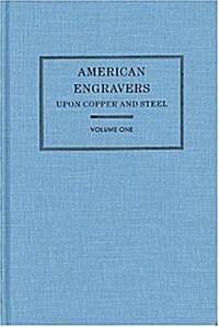 American Engravers upon Copper & Steel (Hardcover)