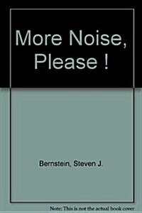 More Noise, Please ! (Paperback)