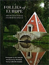 [중고] Follies of Europe: Architectural Extravaganzas (Hardcover)