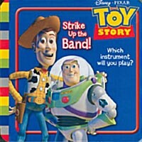 Disney Toy Story : Strike Up the Band (Board book)