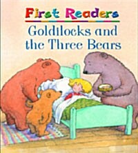 First Readers : Goldilocks and the Three Bears (Hardcover)