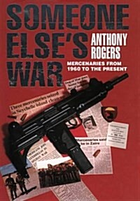 Someone Elses War (Paperback, First Edition)