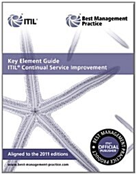 Key Element Guide ITIL Continual Service Improvement (Paperback)