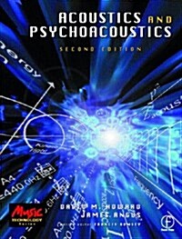 Acoustics and Psychoacoustics (Music Technology) (Paperback, 2nd)