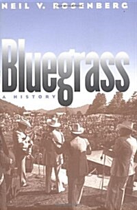 BLUEGRASS: A History (Music in American Life) (Hardcover)