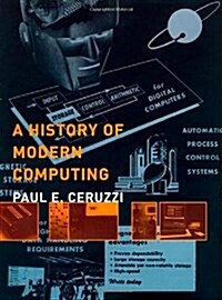 A History of Modern Computing (History of Computing) (Paperback, 1st)