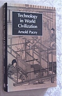 Technology in World Civilization: A Thousand-Year History (Hardcover, 1st)