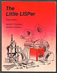 The Little LISPer: Trade Edition (Paperback, 2nd)