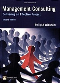 Management Consulting : A Practical Guide for Business Students (Paperback, 2 Rev ed)