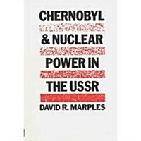 Chernobyl and Nuclear Power in the USSR (Paperback)