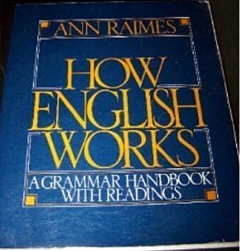 How English Works: A Grammar Handbook with Readings (Paperback)