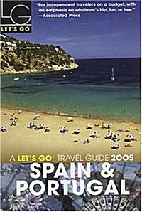 Lets Go 2005 Spain & Portugal (Lets Go: Spain, Portugal & Morocco) (Spiral-bound)