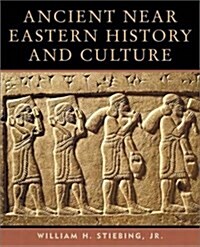 Ancient Near Eastern History and Culture (Paperback, 1st)