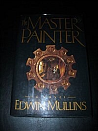 The Master Painter (Hardcover, 1st)