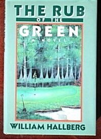 Rub of the Green (Hardcover, 1st)