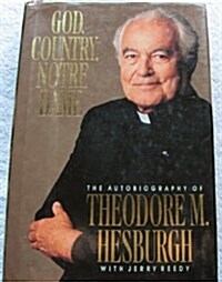 [중고] God, Country, Notre Dame/the Autobiography of Theodore M. Hesburgh (Hardcover)