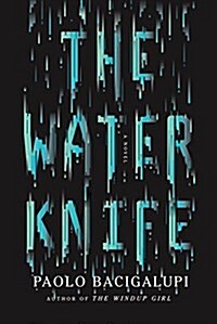 The Water Knife (Hardcover, Deckle Edge)