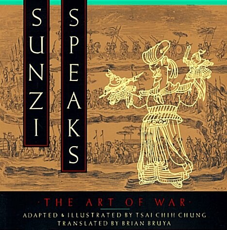 Sunzi Speaks: The Art of War (Paperback, Anchor Books ed)