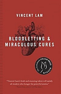 Bloodletting & Miraculous Cures: Stories (Paperback)