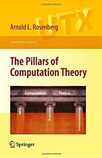 The Pillars of Computation Theory: State, Encoding, Nondeterminism (Paperback, 2010)