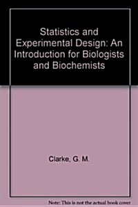 Statistics and Experimental Design: An Introduction for Biologists and Biochemists (Hardcover, 3rd)